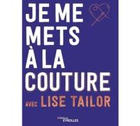 Je me mets à la couture avec Lise Tailor