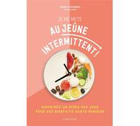 Je me mets au jeûne intermittent ! - Isabelle Doumenc - Larousse - broché - Guide