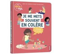 Christelle Chatel – Mes docs et moi : Je me mets souvent en colère, comment ça se fait ? – Cartonné