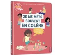 Je me mets souvent en colère, comment ça se fait ? - Christelle Chatel - Auzou Philippe Eds - cartonné - Document jeunesse