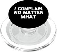 Je me Plains Quoi qu'il Arrive - Drone Saying Sarcastic Novelty PopSockets PopGrip pour MagSafe