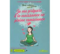 Je me prépare à la naissance en pleine conscience