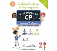 Je me prépare au CP - Cahier d'écriture : les lettres majuscules: Pédagogie Montessori / Mieux apprendre grâce aux neurosciences
