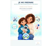JE ME PREPARE: Un outil visuel pour les enfants autistes et leurs parents