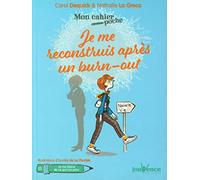 Je Me Reconstruis Après Un Burn-Out