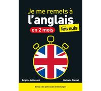 Je me remets à l'anglais en 2 mois pour les Nuls – Livre d'anglais facile, leçons et exercices