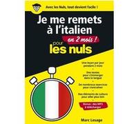 Je me remets à l'italien en 2 mois ! pour les Nuls Marc Lesage (Auteur)