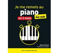 Mélanie Renaud – Je me remets au piano en 2 mois pour les Nuls – 2e éd.
