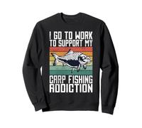 Je me rends au Travail pour Soutenir ma dépendance à la pêche à la Carpe Sweatshirt