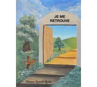 Je me retrouve - Florence Ramelet-Byrde - Librinova - broché - Guide