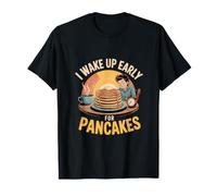 Je Me Réveille Tôt pour Pancakes du Matin T-Shirt