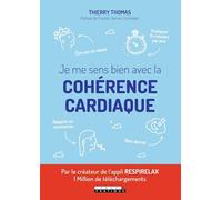 Je me sens bien avec la cohérence cardiaque