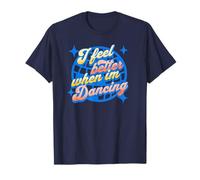 Je me Sens Mieux Quand Je Danse Citation de Danse rétro T-Shirt
