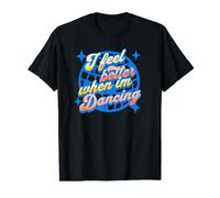 Je me Sens Mieux Quand Je Danse Citation de Danse rétro T-Shirt Graphique avec Valeur