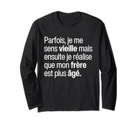 Je Me Sens Vieille Mais Réalise Que Mon Frère Est Plus Âgé Manche Longue