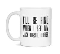 Je Me Sentirai Bien Quand Je Verrai Mon Jack Russell Terrier Tasse Élégantes Mug Jolis Mug À Café Pour Bureau Boissons Chaudes Espresso Travail 330Ml