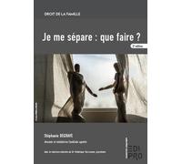 Je me sépare : que faire ? - Stéphanie Degrave - Edi Pro - broché - Essai