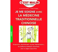 Je me soigne avec la médecine traditionnelle chinoise, c'est malin
