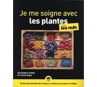 Je me soigne avec les plantes pour les Nuls, grand format, 2e éd