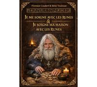 Je me soigne avec les Runes & Je soigne ma maison avec les Runes