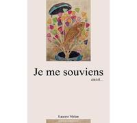 Je me souviens...aussi - Laurent Melon - Libertaires Eds - broché - Poésie