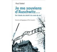Je me souviens d'Auschwitz - De l'étoile de shérif à la croix de vie