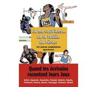 Je Me Souviens - De La Foulée De Pérec - (Et Autres Madeleines Sportives)