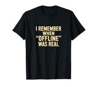 Je me Souviens de l'époque où « Hors Ligne » était Une véritable Typographie en difficulté T-Shirt