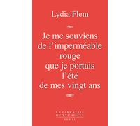 Je me souviens de l'imperméable rouge que je portais l'été de mes vingt ans