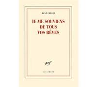 René Frégni – Je me souviens de tous vos rêves – Roman – Broché