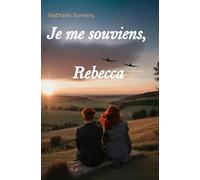 Je me souviens, Rebecca