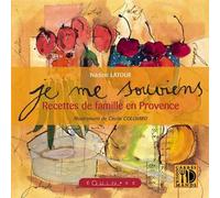Je me souviens - recettes de famille en Provence - Nadine Latour - Equinoxe - broché - Guide