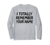 Je me Souviens Totalement de Ton nom White Lie Party Funny Sarcastic Manche Longue
