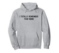 Je me Souviens Totalement de Ton nom White Lie Party Funny Sarcastic Sweat à Capuche