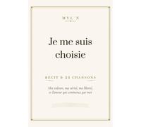 Je Me Suis Choisie