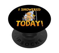 Je me suis douché Aujourd'hui drôle PopSockets PopGrip Adhésif