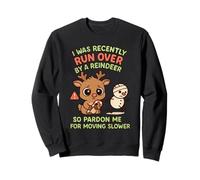 Je me suis Fait écraser par Un Renne Noël, Alors excusez-Moi, Funny Xmas Sweatshirt