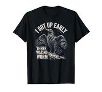 « Je me suis levé tôt, il n'y Avait Pas de ver Grumpy Raven » T-Shirt Graphique avec Valeur