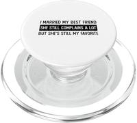 Je me suis mariée, Je Pense Que C'est ma Meilleure Amie. Elle se Plaint PopSockets PopGrip pour MagSafe