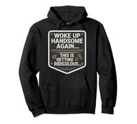 Je me suis réveillé Beau à Nouveau, C'est Une Blague drôle Ridicule Sweat à Capuche