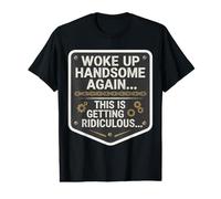 Je me suis réveillé Beau à Nouveau, C'est Une Blague drôle Ridicule T-Shirt Graphique avec Valeur