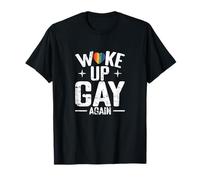 Je me suis réveillé Gay à Nouveau T-Shirt