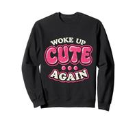 Je me suis réveillé Mignon à Nouveau Sweatshirt
