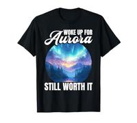 Je me suis réveillé pour Aurora Qui Vaut Toujours la Peine d'aventure T-Shirt