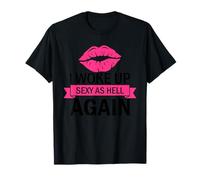 Je me suis réveillée à Nouveau Sexy comme l'enfer, Blague drôle sur la Vie de Maman T-Shirt