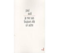 Je Me Suis Toujours Été Un Autre - Le Paradis De Romain Gary