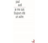 Je me suis toujours été un autre : le paradis de Romain Gary Paul Audi (Auteur)