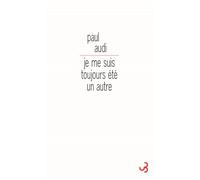 Je me suis toujours été un autre : le paradis de Romain Gary - Paul Audi - Bourgois - broché - Essai