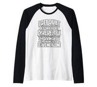 Je me tais Avant de Devenir irrespectueux, Laisse-Moi Tranquille Manche Raglan