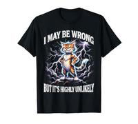 Je me Trompe Peut-être, mais C'est très Peu probable, Cat T-Shirt Graphique avec Valeur